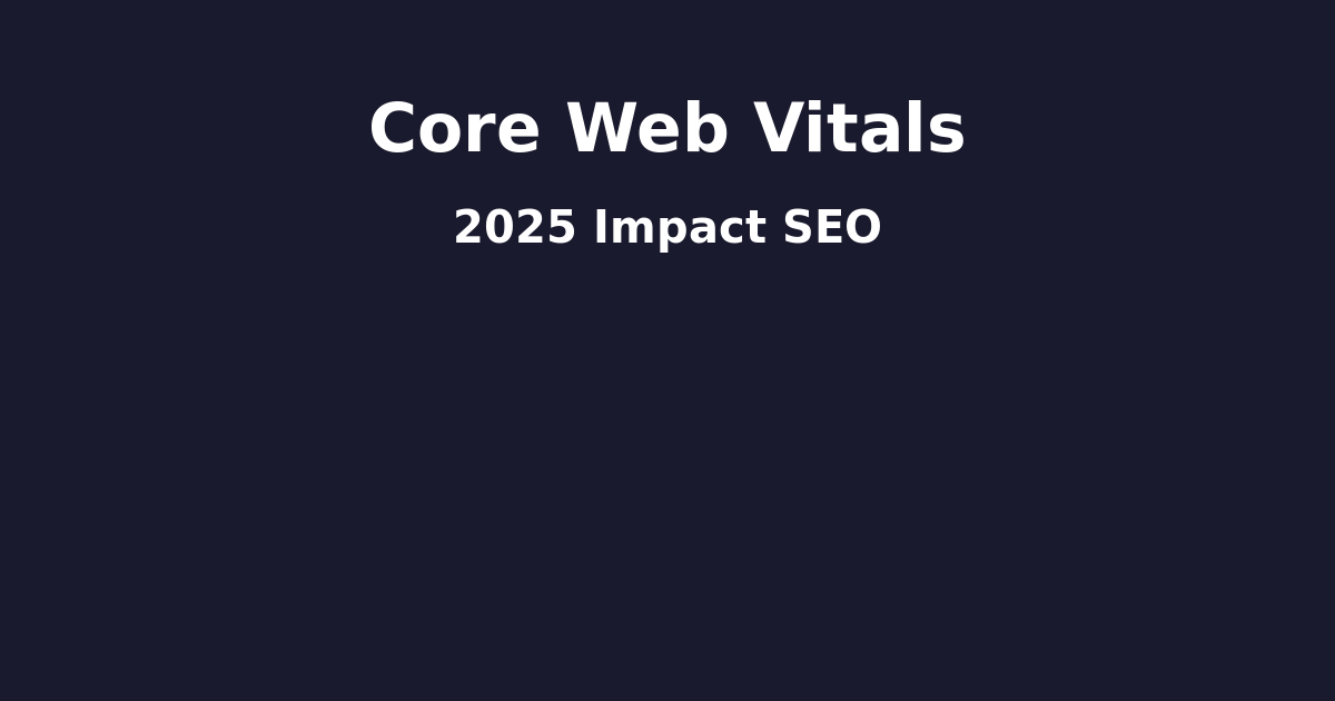 core vitals — ghid si strategii complete 2026